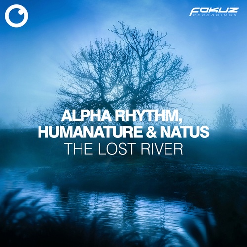 Alpha Rhythm, Natus, HumaNature-The Lost River