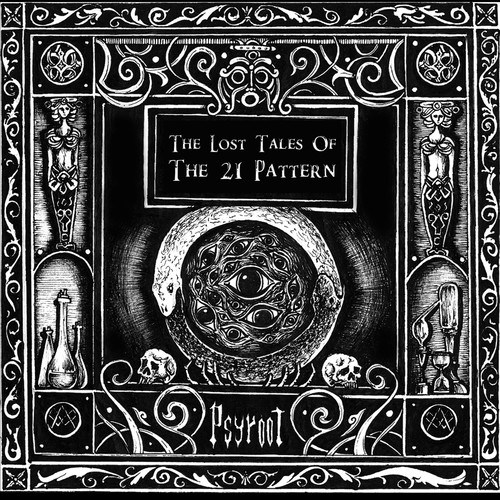 Psyroot-The Lost Tales of the 21 Pattern