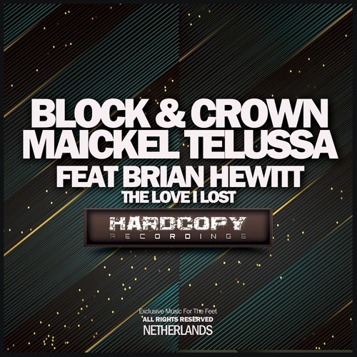 Block & Crown, Maickel Telussa, Brian Hewitt-The Love I Lost