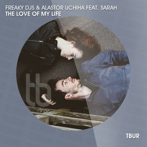 Freaky DJs, Sarah-The Love of My Life