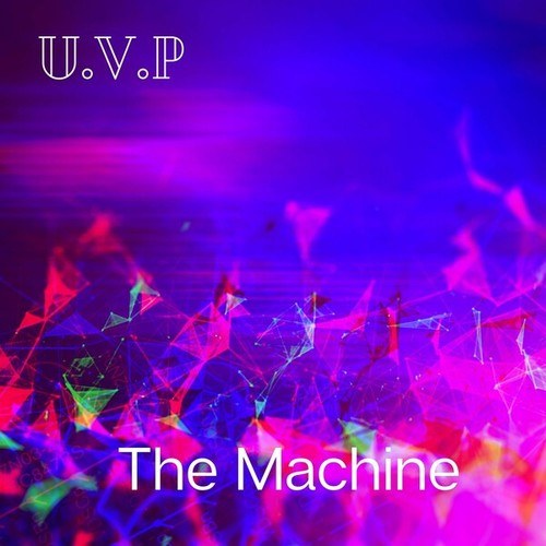 U.V.P, Liba, Inga-The Machine