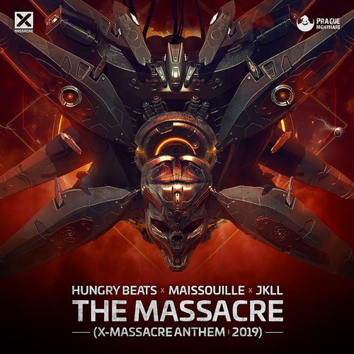 Hungry Beats, Maissouille, Jkll-The Massacre (X-Massacre Anthem 2019)