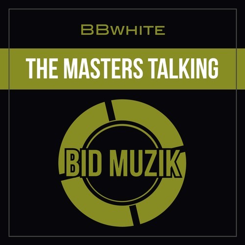 BBwhite-The Masters Talking