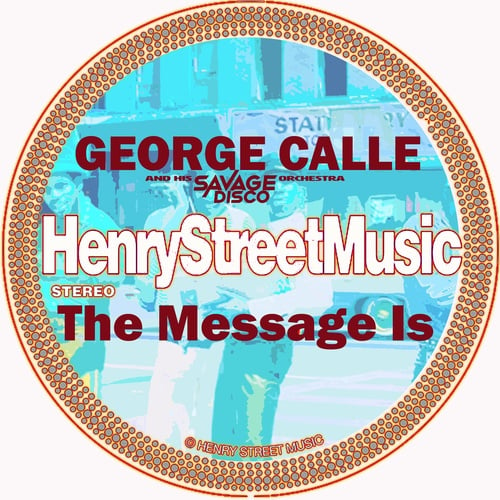 George Calle, Savage Disco-The Message Is