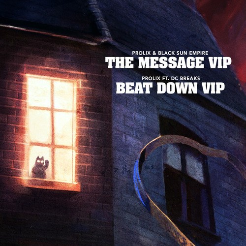Prolix, DC Breaks, Black Sun Empire-The Message VIP / Beat Down VIP