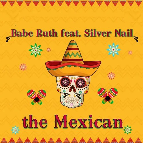 Babe Ruth, Silver Nail-The Mexican