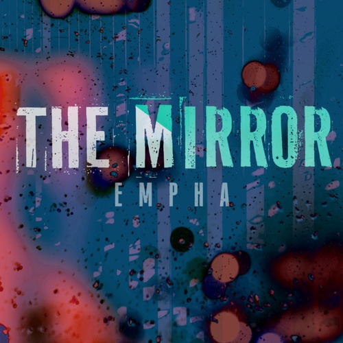 Empha-The Mirror
