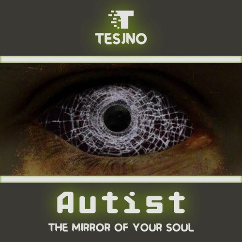 Autist-The Mirror of Your Soul