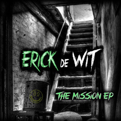 Erick De Wit-The Mission EP