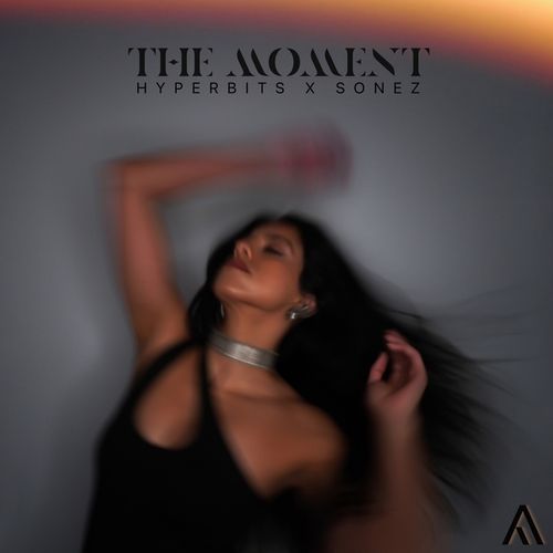 Hyperbits, Sonez-The Moment