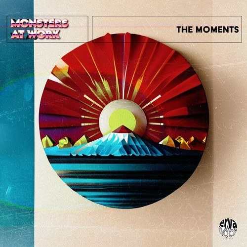Monsters At Work-The Moments (Original Mix)