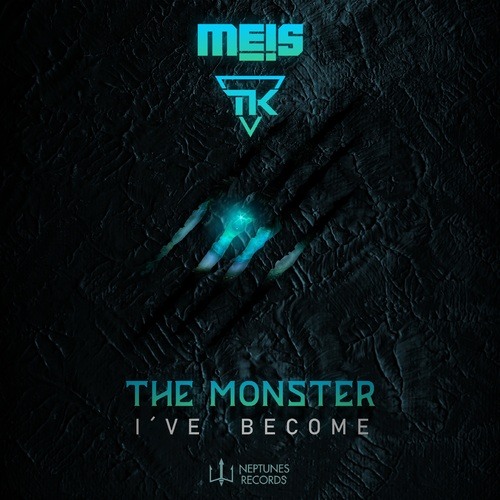 Meis, Tk-The Monster I've Become