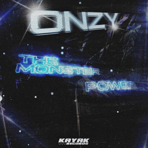 ONZY-The Monster / Power