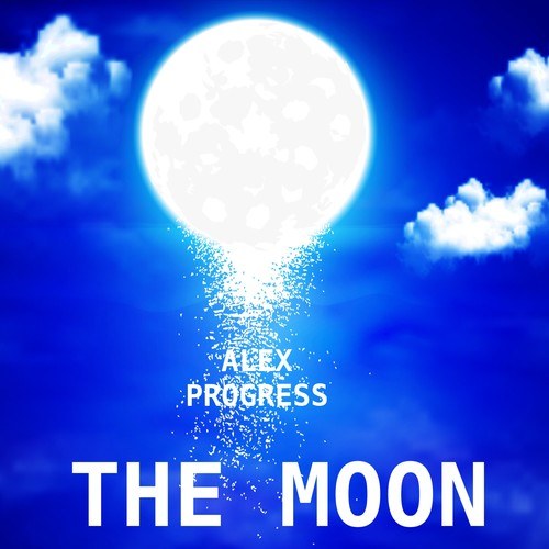 Alex Progress-The Moon