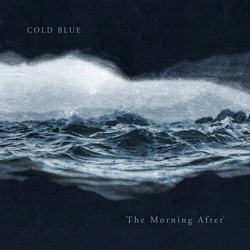 Cold Blue-The Morning After