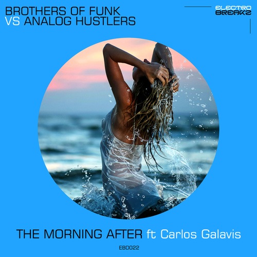 Analog Hustlers, Brothers Of Funk, Carlos Galavis-The Morning After Ft. Carlos Galavis