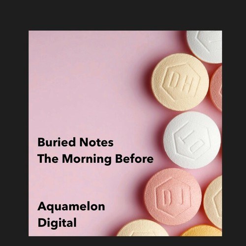 Buried Notes-The Morning Before