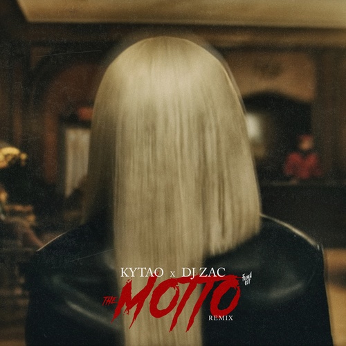 Kytao, DJ Zac-The Motto