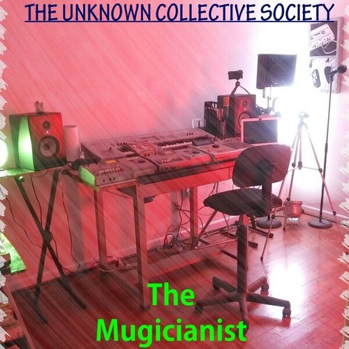 The Unknown Collective Society-The Mugicianist