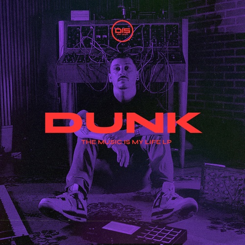 Dunk-The Music is my Life LP