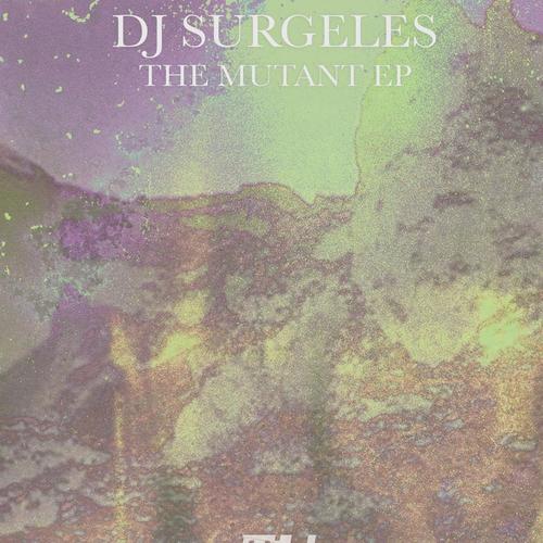 Dj Surgeles-The Mutant EP
