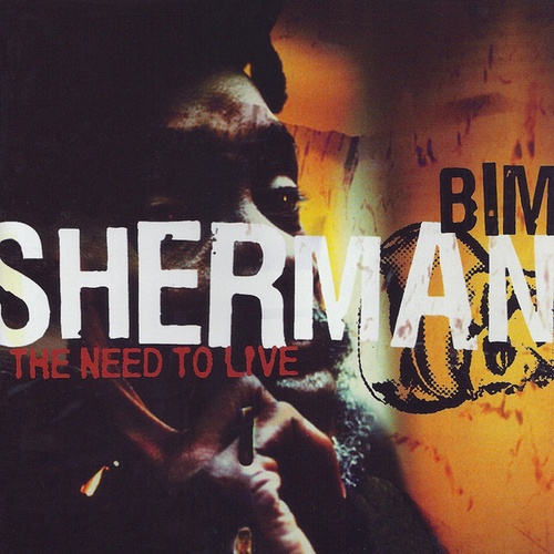 Bim Sherman-The Need To Live