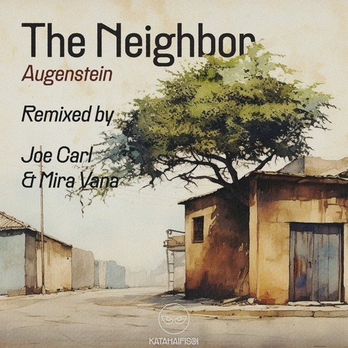 Augenstein, KataHaifisch, Joe Carl, Mira Vána-The Neighbor (Remixes)