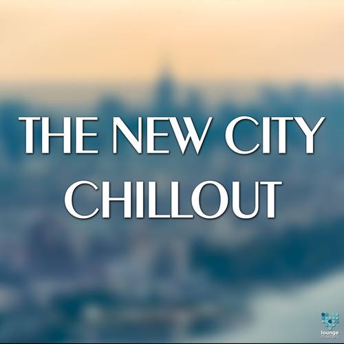 Various Artists-The New City Chillout