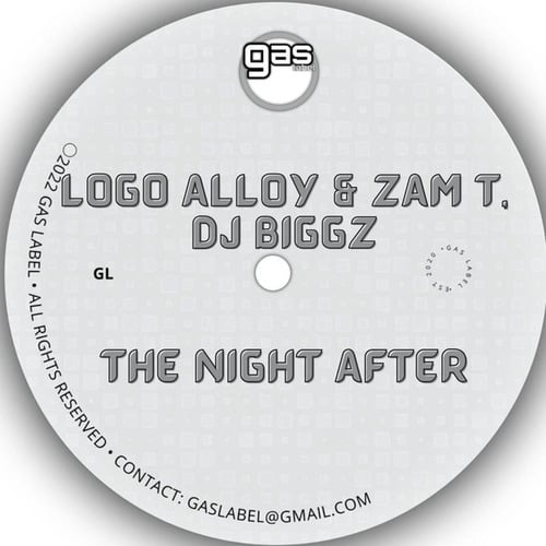 Zam T, DJ Biggz, Logo Alloy-The Night After