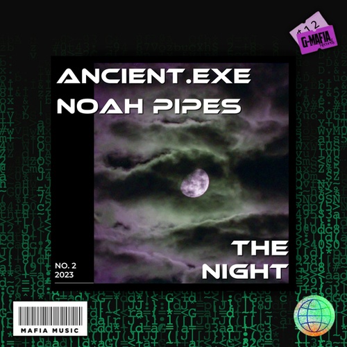 Ancient.EXE, Noah Pipes-The Night
