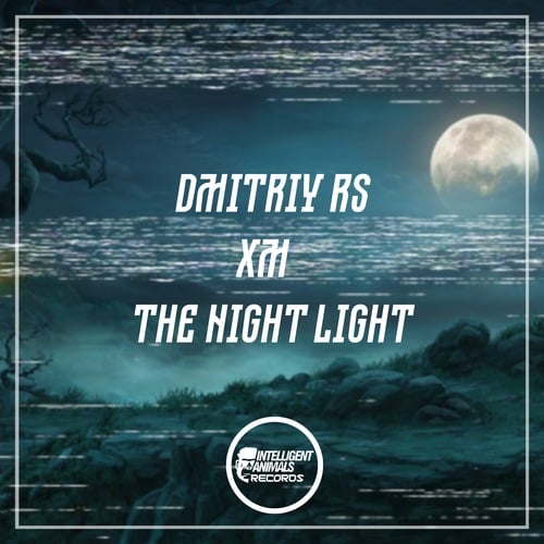Dmitriy Rs, XM-The Night Light