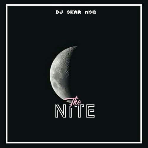 DJ Skar Msq-The Nite
