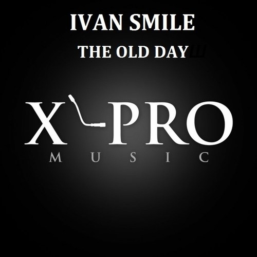 Ivan Smile, RRix RRix-The Old Day
