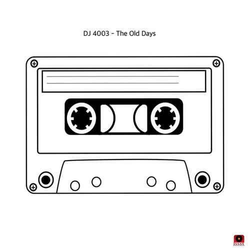 DJ 4003-The Old Days