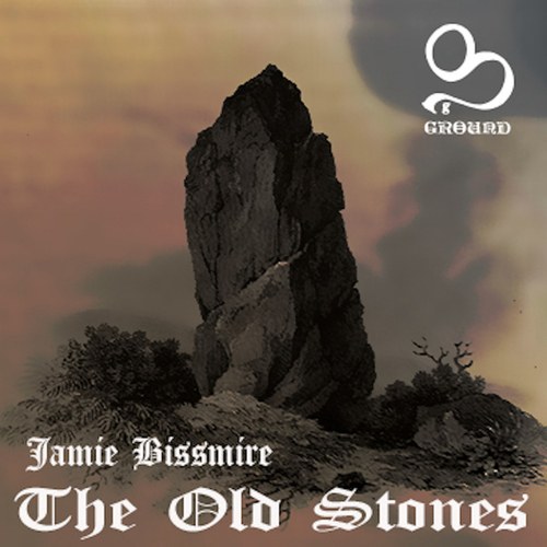 Jamie Bissmire-The Old Stones