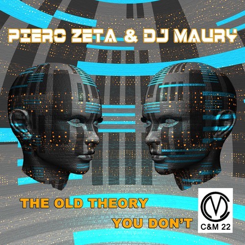 Piero Zeta, DJ Maury-The Old Theory / You Don't