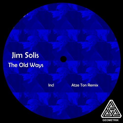 Jim Solis, Atze Ton-The Old Ways