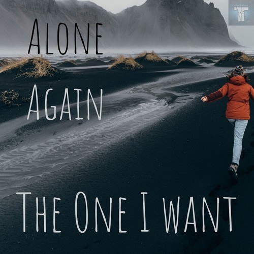 Alone Again-The One I Want