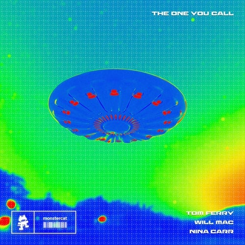 Tom Ferry, Will Mac, Nina Carr-The One You Call