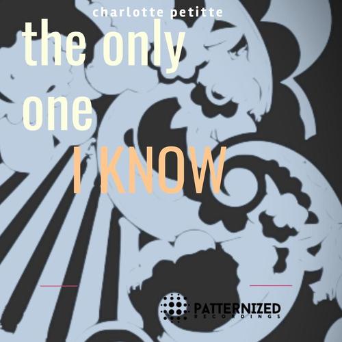 Charlotte Petitte-The Only One I know EP