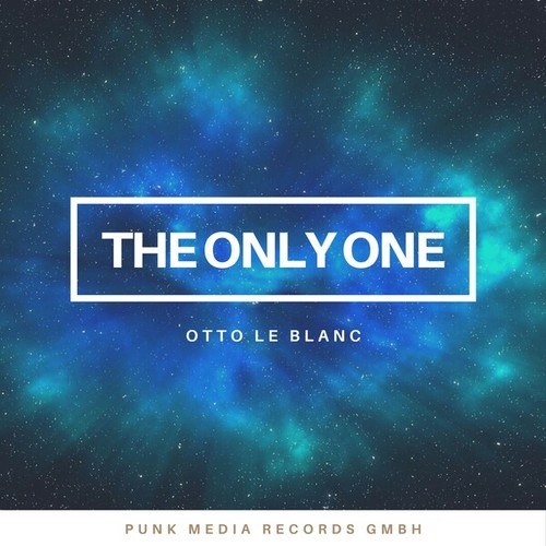 Otto Le Blanc-The Only One