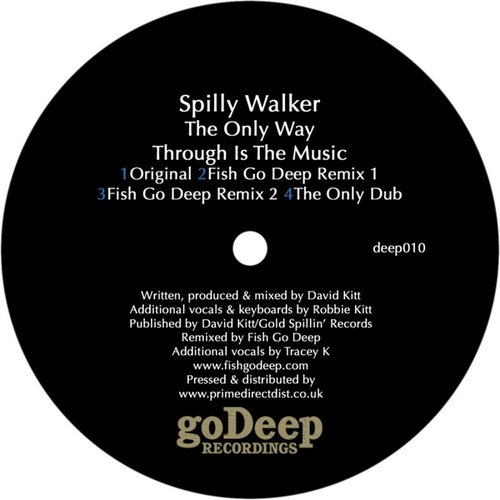 Spilly Walker, Fish Go Deep-The Only Way Through Is the Music