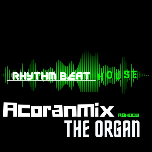 Acoranmix-The Organ
