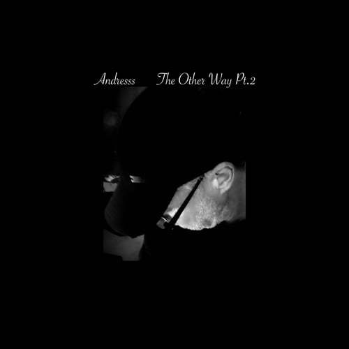 Andresss, DJ Krime-The Other Way, Pt. 2