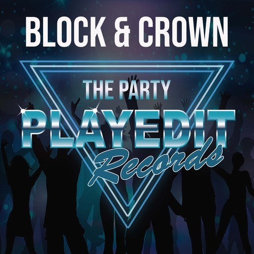 Block & Crown-The Party