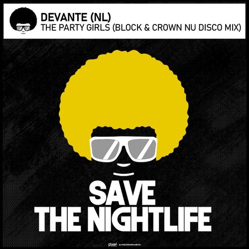 Devante (NL), Block & Crown-The Party Girls