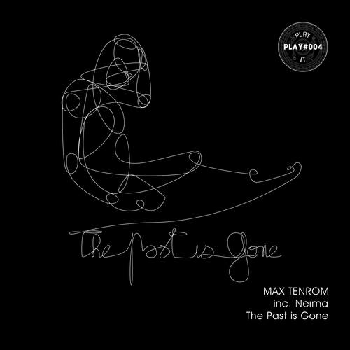 Max TenRoM-The Past Is Gone