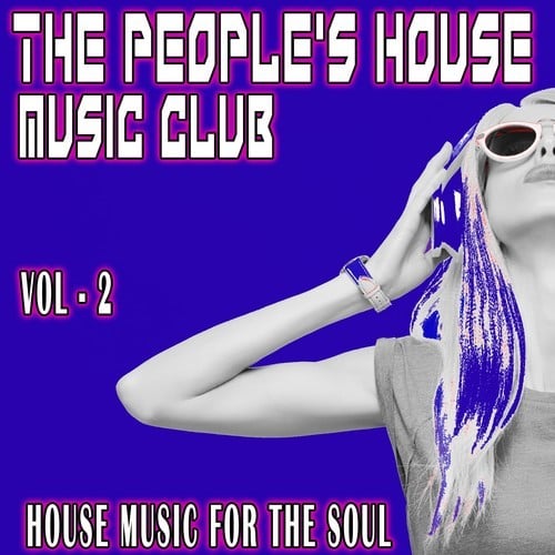 Various Artists-The People's House Music Club, Vol. 2 (House Music for the Soul)