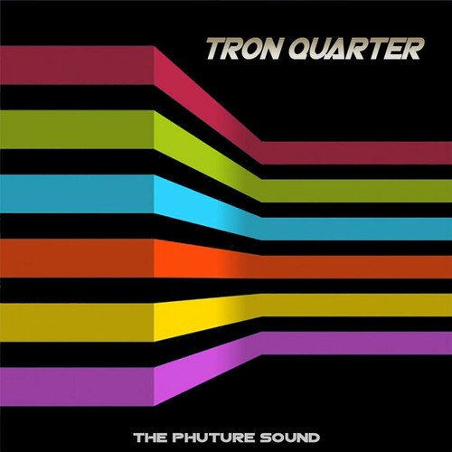 Tron Quarter-The Phuture Sound