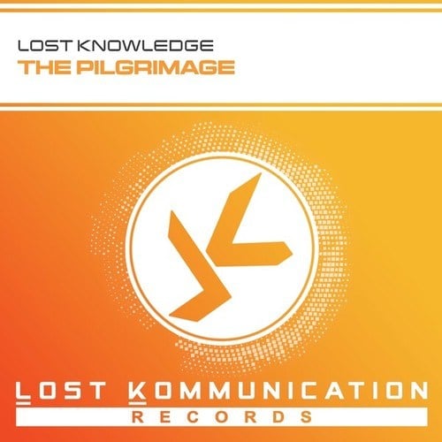 Lost Knowledge-The Pilgrimage (Original Mix)